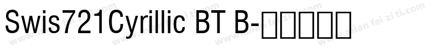 Swis721Cyrillic BT B字体转换